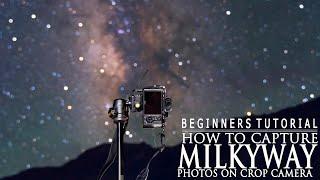 How To Click Stunning Milkyway From Crop Body Camera || Remove HIGH ISO NOISE