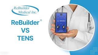 The ReBuilder® vs. the Tens Machine: Know the difference!