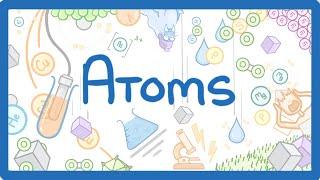 GCSE Chemistry - Atoms & Ions