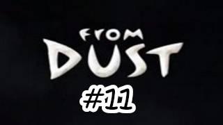 From Dust #11: Movements ft. ChimneySwift (HD)