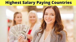 10 Highest Salary Paying Countries for Workers or Expats (work and travel)