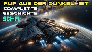 Ruf Aus Der Dunkelheit | Komplette Geschichte | Eine Science-Fiction SciFi