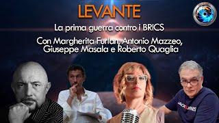 Levante 23.12.2024 - La prima guerra contro i BRICS