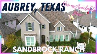 HOMES FOR SALE IN AUBREY TX - SANDBROCK RANCH - HIGHLAND HOMES - 50' LOTS