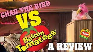 Chad the Bird vs Rotten Tomatoes: A Review