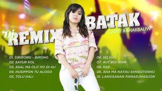 DJ REMIX BATAK - CATHY RAHAKBAUW - SIBIRONG BIRONG - SAYUR KOL