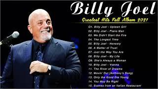 Best Of Billy Joel Greatest Hits FULL ALBUM  Top Billy Joel Best Hits 2021