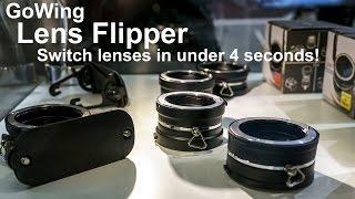 LensVid Exclusive: The Lens Flipper Change lens in under 4 seconds!