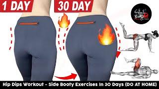 Hip Dips Workout - Side Booty Exercises In 30 Days (DO AT HOME)