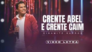 Dinamite Barros - Crente Abel e Crente Caim (Lyric Vídeo)