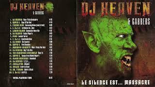 DJ Heaven & Gabbers - Le Silence Est Massacre (1998)