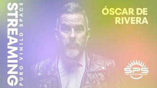 Streaming Puro Vinilo Space - Óscar de Rivera