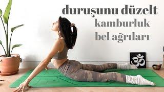 Daha İyi Bir Duruş İçin Yoga  Kamburluktan, Boyun & Bel Ağrılarından Kurtulun!