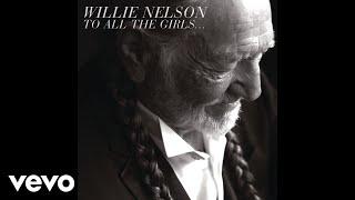 Willie Nelson - Have You Ever Seen the Rain (Official Audio) ft. Paula Nelson