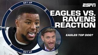 Greeny on the Eagles: BEST TEAM IN THE LEAGUE  + Is there a LEVEL OF CONCERN for Ravens?  | Get Up