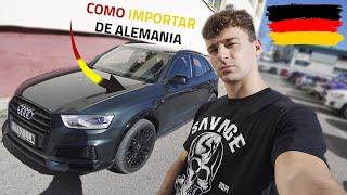 COMO IMPORTAR COCHE DE ALEMANIA | Así hice todo el proceso (Papeles, Impuestos, Negociación) 2021