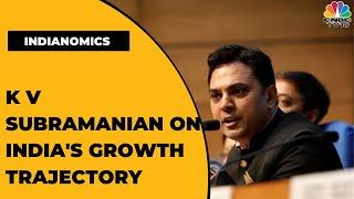 In Conversation With K V Subramanian On India Growth Story & Way Ahead | Indianomics | EXCLUSIVE