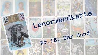 Lenormand Kartenlegen lernen: Lenormandkarte Nr  18: Der Hund