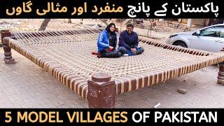 5 Unique and Model Villages of Pakistan I Pakistani Village Life