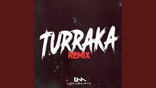 Turraka (Remix)