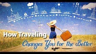 How Travelling can Change Your Life | One of the best Travel Addiction Video 