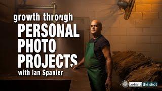 Growing Through Personal Photo Projects with Ian Spanier