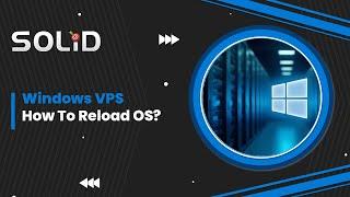 Windows VPS - How to Reload OS?