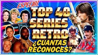 TOP 40 SERIES RETRO que quizas NO recuerdas