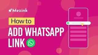 How to add Whatsapp links to your Mezink page