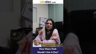How Many Pads Should I Use In A Day - Din Men Kitne Pads Kafi Hote Hain - Sanitary Napkins In Period