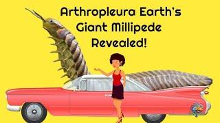 The Giant Arthropleura: The 8-Foot Millipede That Ruled Ancient Earth! 