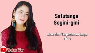 Lirik dan Terjemahan Lagu Nias "Safutanga Sogini-gini" || Ukaoni döimö he ga'agu - Monalisa Zalukhu