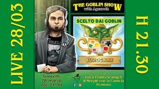 The Goblin Show: Scelto dai Goblin 2024 - gli eurogame