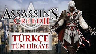 ASSASSIN'S CREED II TÜRKÇE TÜM HİKAYE