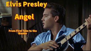 Elvis Presley - Angel - From First Take to the Master