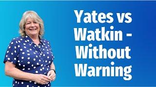 Yates vs Watkin - Without Warning