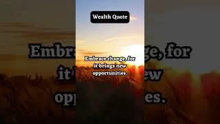 Change brings opportunity, uplifting connections. #shorts #wealth #subscribe