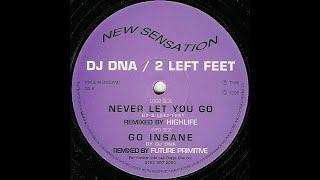 2 Left Feet - Never Let You Go (Highlife Remix)