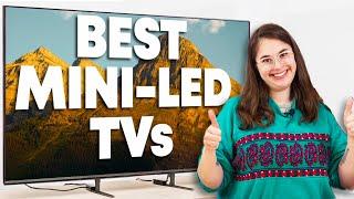 The Best Mini-LED TVs Of 2024