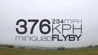 High Speed FPV Drone | 376kmh / 234mph | FLY-BY