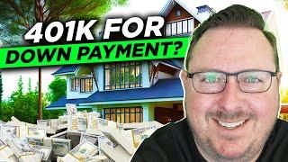 401K for Down Payment | Surprising Pros and Cons of Tapping into 401K