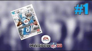 THE LAST MADDEN GAME ON THE Wii! | Madden NFL 13 #1 (Wii)