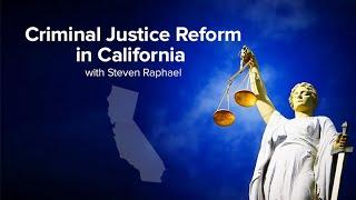 Criminal Justice Reform in California