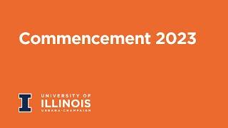 University of Illinois Urbana-Champaign Commencement 2023