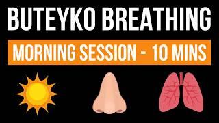 10-Minute Morning Buteyko Breathing | For a Calm & Focused Day