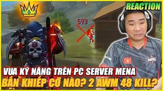 VUA KỸ NĂNG FREE FIRE SEVER MENA TRÊN PC KHỦNG KHIẾP THẾ NÀO , 2 AWM 1 CÂN 48 QUÁ ẢO | REACTION