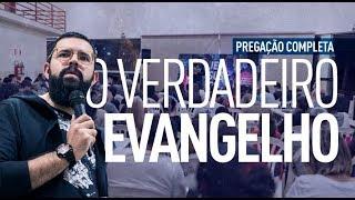 O VERDADEIRO EVANGELHO - Douglas Gonçalves