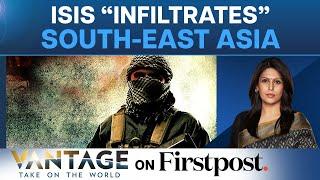 ISIS 2.0? Terror Group Eyes Southeast Asia Expansion | Vantage with Palki Sharma