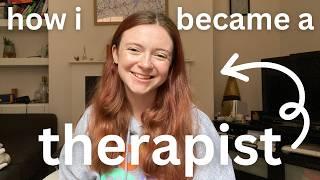 how I became a THERAPIST at 18