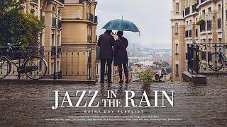 Playlist | A collection of jazz that's great to listen to on a rainy day️ | Rain Jazz